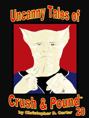 cover image of Uncanny Tales of Crush and Pound 20